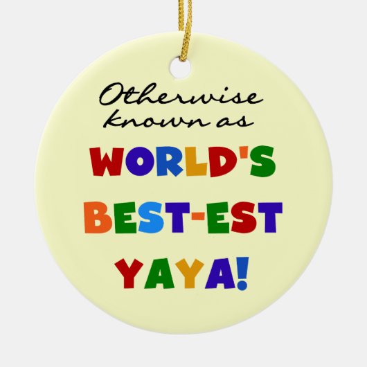 Overig Bekende Best-est Yaya T-shirts en geschenke Keramisch Ornament (Voorkant)