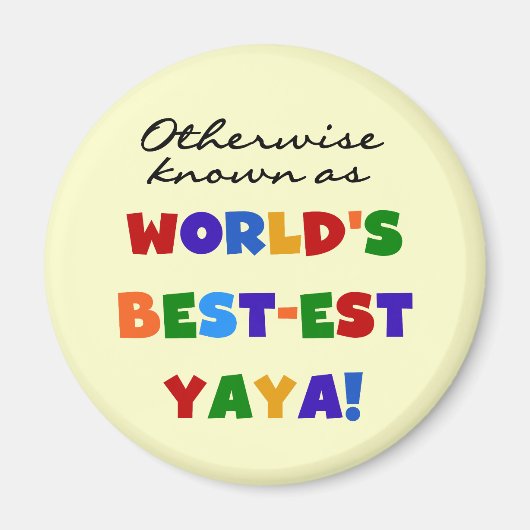 Overig Bekende Best-est Yaya T-shirts en geschenke Magneet (Voorkant)