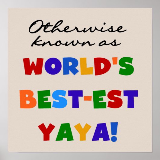 Overig Bekende Best-est Yaya T-shirts en geschenke Poster (Voorkant)