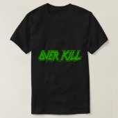 Overkill Classic T-Shirt (Design voorkant)