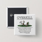 Overkill Fantasy (de)Motivator Vierkante Button 5,1 Cm (Voorkant /achterkant)