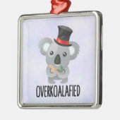 Overkoalafied Pun Cute Koala in Top Hat Metalen Ornament (Links)