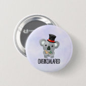 Overkoalafied Pun Cute Koala in Top Hat Ronde Button 5,7 Cm (Voorkant /achterkant)