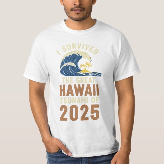 Overleef Hawaii Tsunami 2025 Strand Vakantie T-shi T-shirt (Voorkant)