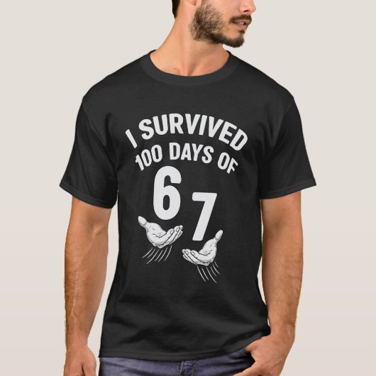 Overleefde 100 dagen van 67 100ste dag van de scho t-shirt (Voorkant)