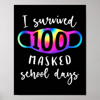 Overleefde 100 gemaskerde schooldagen Tie Dye Poster