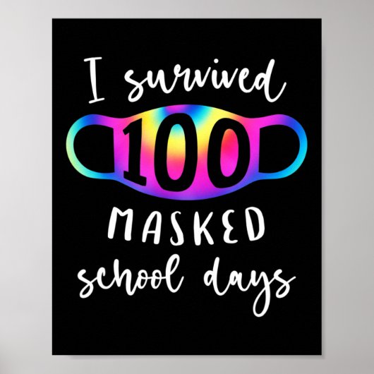 Overleefde 100 gemaskerde schooldagen Tie Dye Poster (Voorkant)