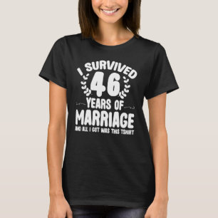 Overleefde 46 jaar Huwelijkspaar 46e verjaardag T-shirt