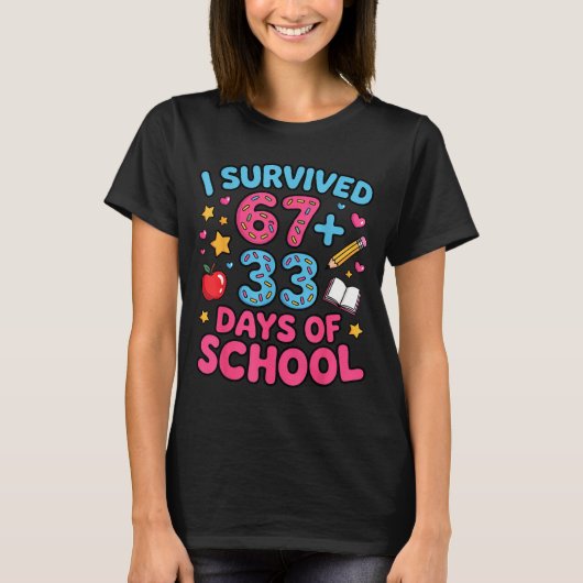 Overleefde 67 + 33 dag school grappig 6 7 leraar t-shirt (Voorkant)