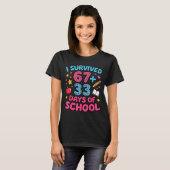 Overleefde 67 + 33 dag school grappig 6 7 leraar t-shirt (Voorkant volledig)