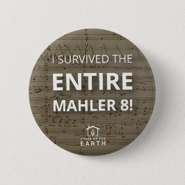 Overleefde de hele Mahler 8 Ronde Button 5,7 Cm