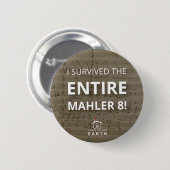Overleefde de hele Mahler 8 Ronde Button 5,7 Cm (Voorkant /achterkant)