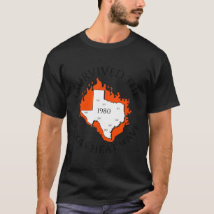 Overleefde de Texas hittegolf 1980 retro tx zomer T-shirt