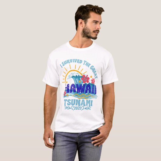 Overleefde de Tsunami - Hawaii 2025 Vakantie T-shirt (Voorkant volledig)