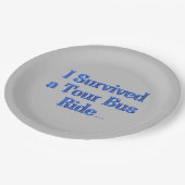 Overleefde een Tour Bus Ride grijs grote papieren Papieren Bordje (Gekanteld)