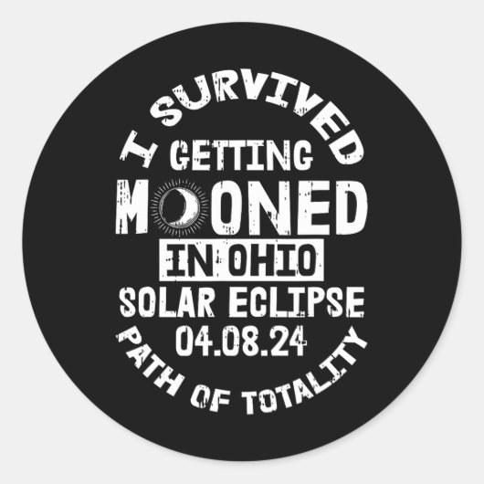 Overleefde het aanleggen in Ohio Solar Eclipse Apr Ronde Sticker (Voorkant)