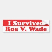 Overleefde Roe V. Wade Bumpersticker (Voorkant)