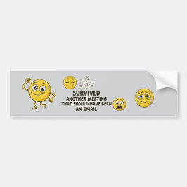 Overleefde weer een vergadering Funny bumpersticke Bumpersticker