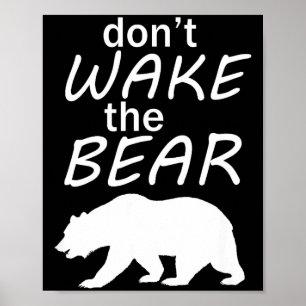 Overleefkamp en slaap Don't Wake The Bear Poster