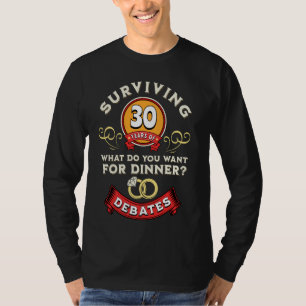 Overleven 30 jaar van debatten Grappig 30ste bruil T-shirt