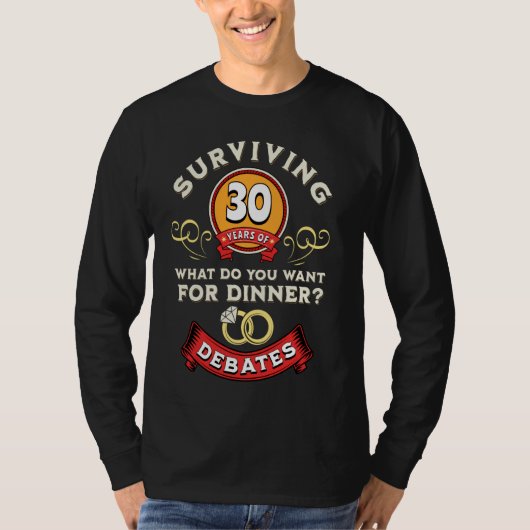 Overleven 30 jaar van debatten Grappig 30ste bruil T-shirt (Voorkant)
