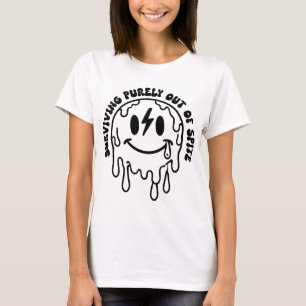 Overleven puur uit weerwil van gewaagde uitspraak t-shirt