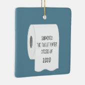 Overleven van de Toilet Paper-crisis van 2020 Keramisch Ornament (Rechts)