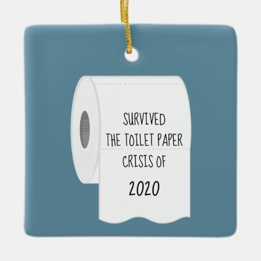 Overleven van de Toilet Paper-crisis van 2020 Keramisch Ornament (Voorkant)