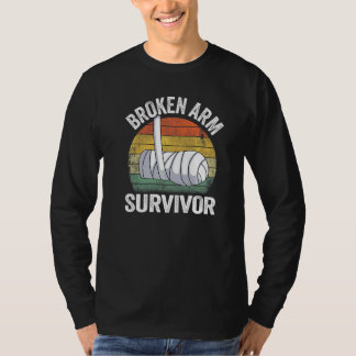 Overlevende Herstelt Gebroken Arm Gebroken Hand Be T-shirt