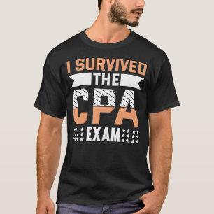 Overlevende het CPA examen Verklaarde Openbare Acc T-shirt