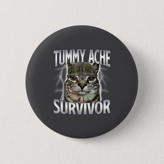 Overlevende kat met buikpijn meme grappige spreuk  ronde button 5,7 cm (Voorkant)