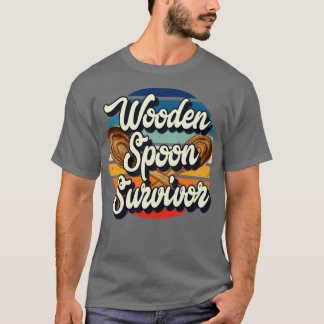 Overlevende lepel van hout3 t-shirt