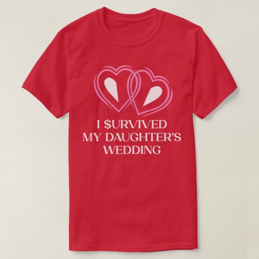 Overlevende mijn vaders bruiloft van de Bride T-shirt (Design voorkant)