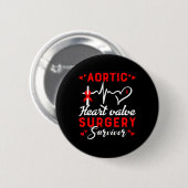 Overlevende van aortaklepoperatie Hartziekte Ronde Button 5,7 Cm (Voorkant /achterkant)