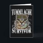 Overlevende van buikpijn Funny kat meme  Kaart<br><div class="desc">Overlevende van buikpijn Funny kat meme</div>