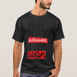 Overlevende van de hartaanval Ik vocht hard en won T-shirt