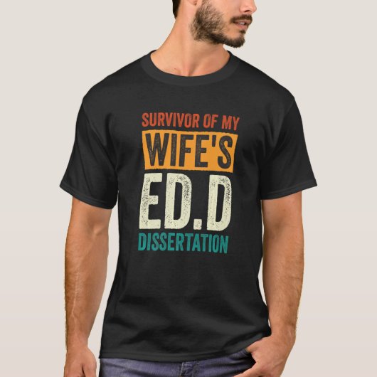 Overlevende van het Ed D proefschrift van mijn vro T-shirt (Voorkant)