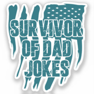 Overlevende van papa grapt  verontrustte Amerikaan Sticker