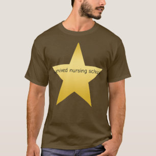 overlevende verpleegschool grappige gouden ster t-shirt