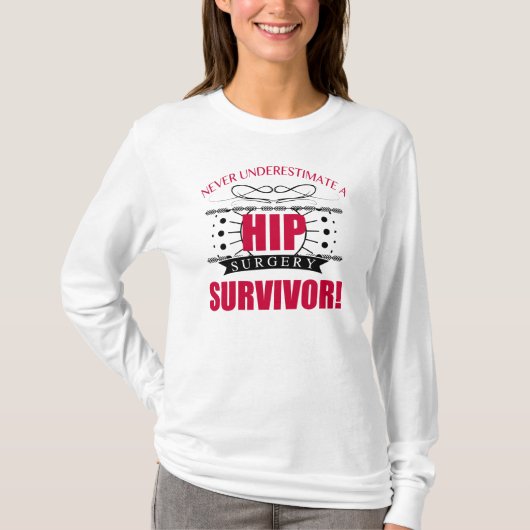 Overlever Heupoperatie T-shirt (Voorkant)