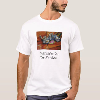 Overlevering aan de Frisbee T-shirt