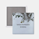 Overleving tot bloeiende Schattigee citaatmagneet Magneet (Voorkant / Achterkant)