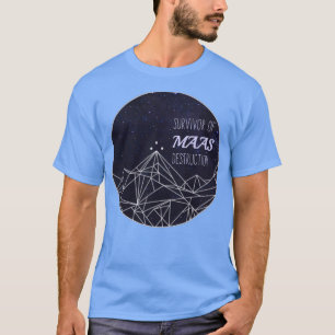 Overleving van de vernietiging van Maas T-shirt