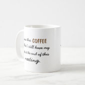 Overleving vergadering | koffie dus ik heb nog ste koffiemok (Voorkant links)