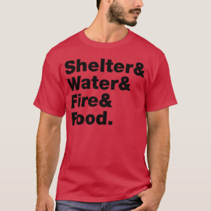 Overlevingshuis Water Vuur Voedsel grappig T-shirt
