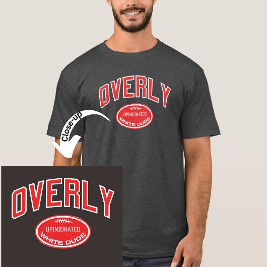 Overmatig eigenwijze blanke kerel t-shirt