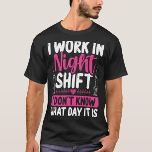 Overnight Nurse Appreciation Humor Night Shift Nur T-shirt