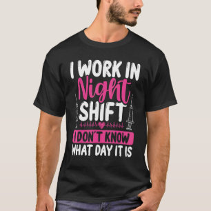 Overnight Nurse Appreciation Humor Night Shift Nur T-shirt
