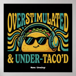 Overprikkeld & Onder-Taco'd Grappige Retro Foodie Poster