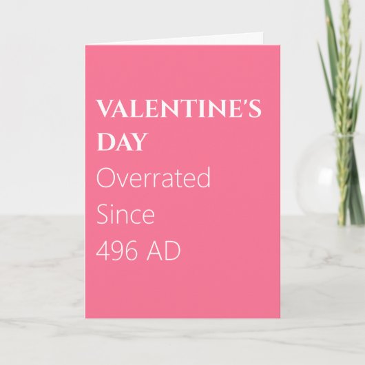 Overrated Sinds 496 AD Valentijnsdag Kaart (Voorkant)
